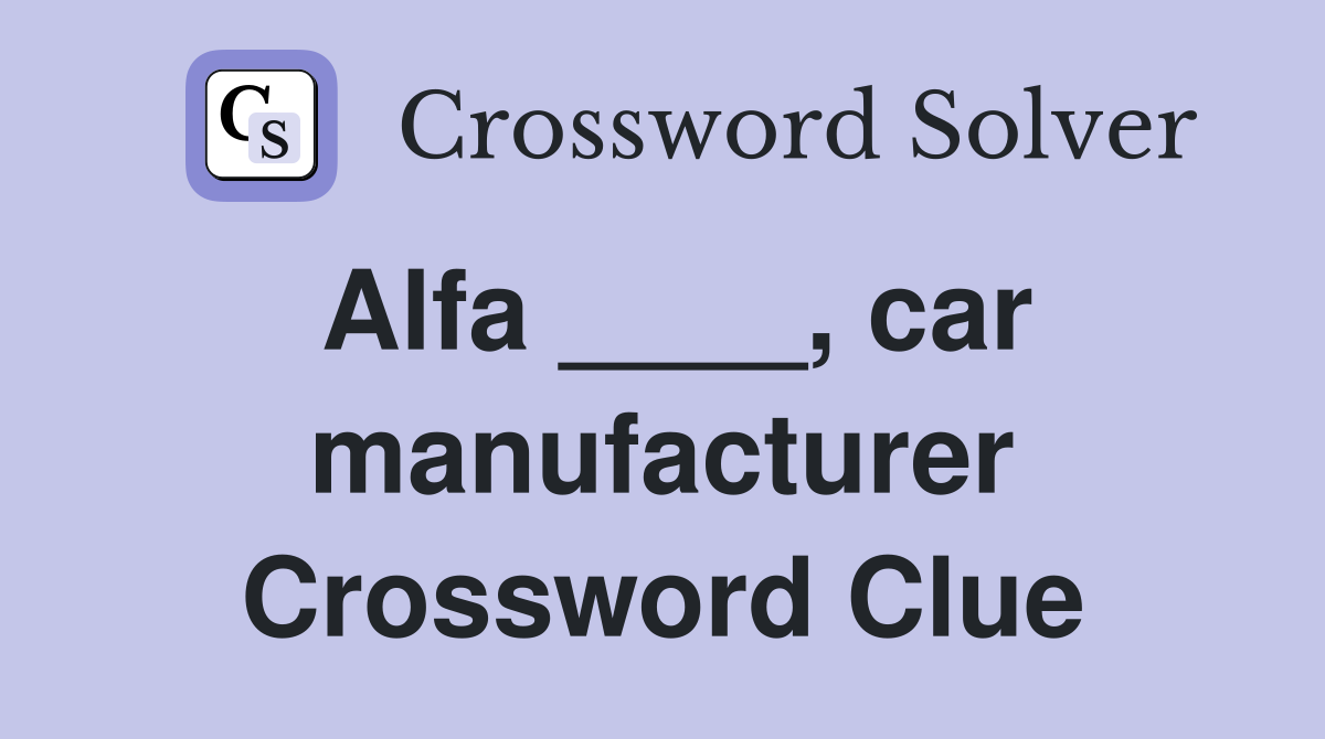 romanian car manufacturer crossword clue